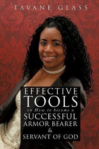 Cover image for Effective Tools on How to become a Successful Armor Bearer and Servant of God