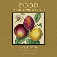 Cover image for Food in the Civil War Era: The South