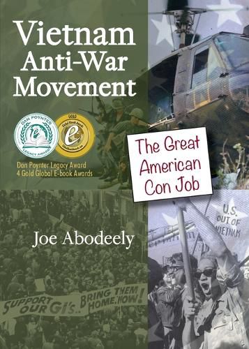 Cover image for Vietnam Anti-War Movement: The Great American Con Job