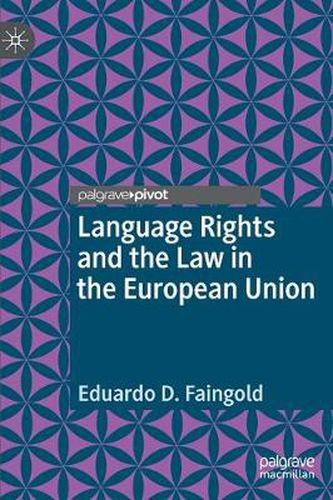 Cover image for Language Rights and the Law in the European Union