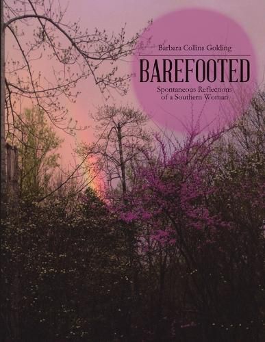 Cover image for Barefooted: Spontaneous Reflections of a Southern Woman