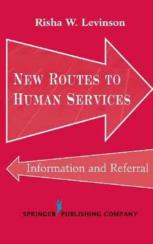 Cover image for New Routes to Human Services: Information and Referral