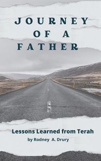 Cover image for Journey of a Father: Lessons learned from Terah