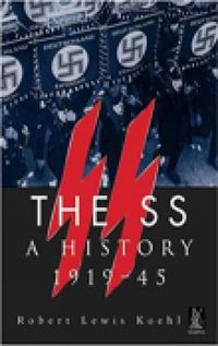 Cover image for The SS: A History 1919-1945