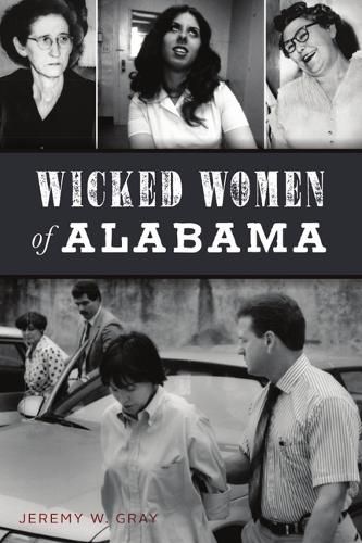 Cover image for Wicked Women of Alabama