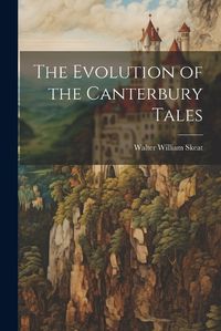 Cover image for The Evolution of the Canterbury Tales