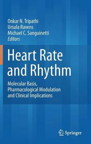 Cover image for Heart Rate and Rhythm: Molecular Basis, Pharmacological Modulation and Clinical Implications