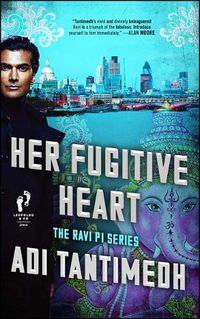 Cover image for Her Fugitive Heart: The Ravi Pi Seriesvolume 3