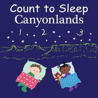 Cover image for Count to Sleep Canyonlands