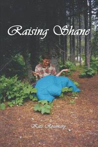 Cover image for Raising Shane: The Stories