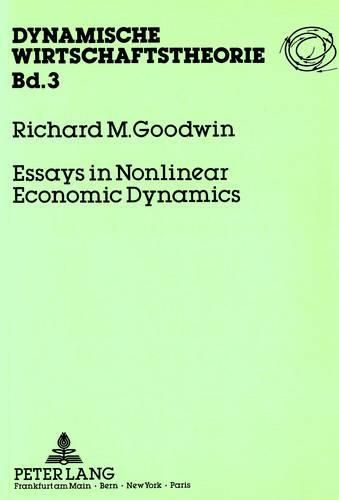 Cover image for Essays in Nonlinear Economic Dynamics: Collected Papers, 1980-1987
