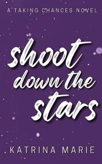 Cover image for Shoot Down the Stars