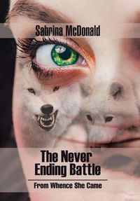 Cover image for The Never Ending Battle: From Whence She Came