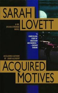 Cover image for Acquired Motives: A Dr. Silvia Strange Novel