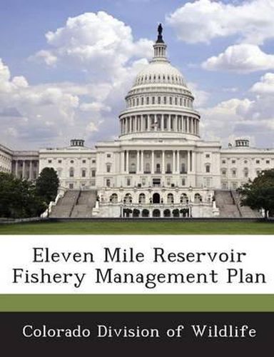 Cover image for Eleven Mile Reservoir Fishery Management Plan