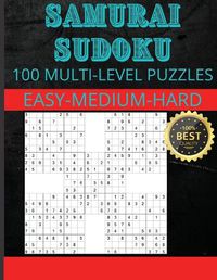 Cover image for Samurai Sudoku: Samurai Sudoku Puzzles 33 Easy - 33 Medium - 34 Hard Puzzles