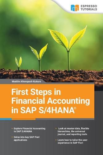 Cover image for First Steps in SAP S/4HANA Financial Accounting