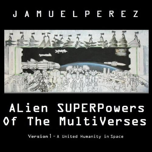 Cover image for Alien Superpowers of the Multiverses