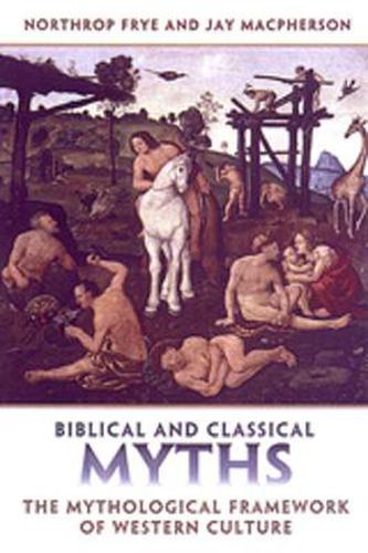 Biblical and Classical Myths: The Mythological Framework of Western Culture