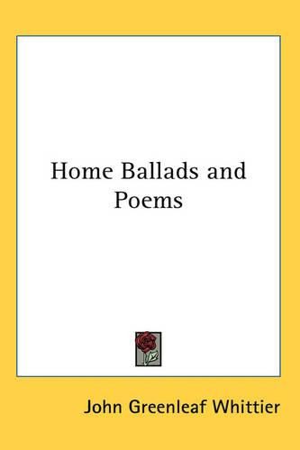 Cover image for Home Ballads and Poems