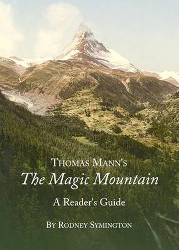 Thomas Mann's The Magic Mountain: A Reader's Guide