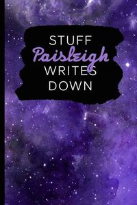 Cover image for Stuff Paisleigh Writes Down