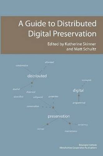 Cover image for A Guide to Distributed Digital Preservation