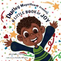 Cover image for Dudley Magnificent Presents: A Little Book of Joy