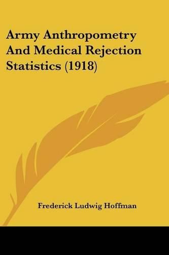 Cover image for Army Anthropometry and Medical Rejection Statistics (1918)