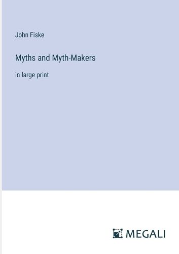 Cover image for Myths and Myth-Makers