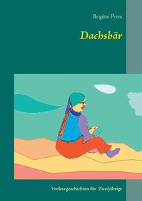 Cover image for Dachsbar: Vorlesegeschichten fur Zweijahrige