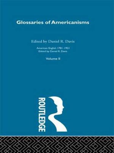 Cover image for Glossaries of Americanisms: Vol II