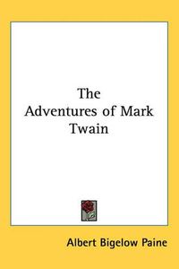 Cover image for The Adventures of Mark Twain