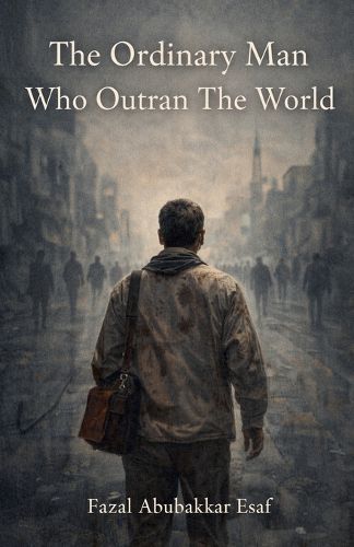 Cover image for The Ordinary Man Who Outran the World