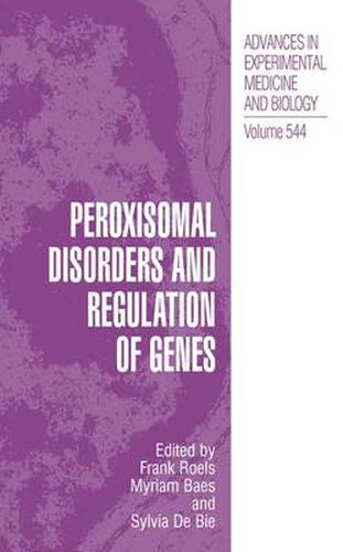 Cover image for Peroxisomal Disorders and Regulation of Genes