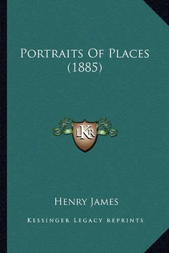 Cover image for Portraits of Places (1885)
