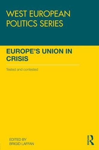 Cover image for Europe's Union in Crisis: Tested and contested