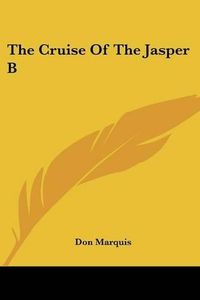 Cover image for The Cruise of the Jasper B