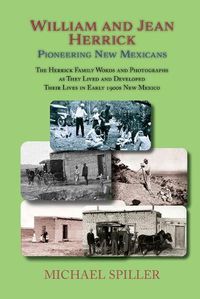 Cover image for William and Jean Herrick, Pioneering New Mexicans