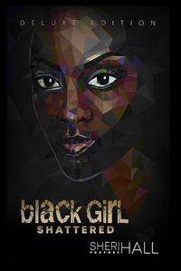 Cover image for Black Girl Shattered