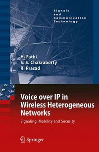 Cover image for Voice over IP in Wireless Heterogeneous Networks: Signaling, Mobility and Security