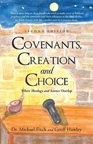 Cover image for Covenants, Creation and Choice, Second Edition: Where Theology and Science Overlap