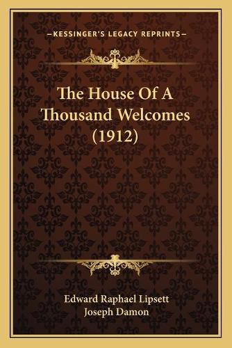 Cover image for The House of a Thousand Welcomes (1912)