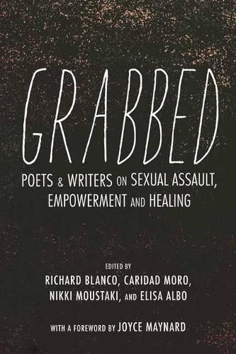 Cover image for Grabbed: Writers and Poets Respond to Sexual Assault