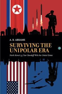 Cover image for Surviving the Unipolar Era