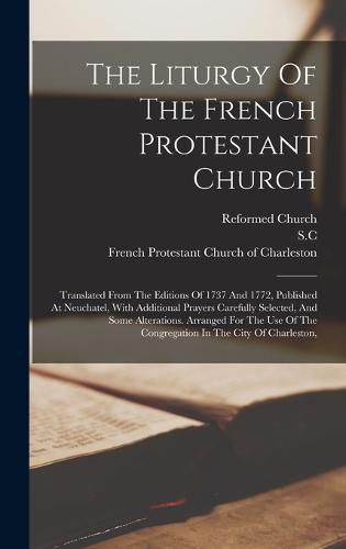Cover image for The Liturgy Of The French Protestant Church