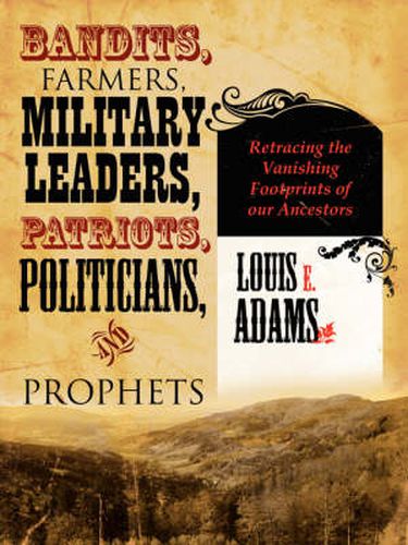 Cover image for Bandits, Farmers, Military Leaders, Patriots, Politicians, and Prophets