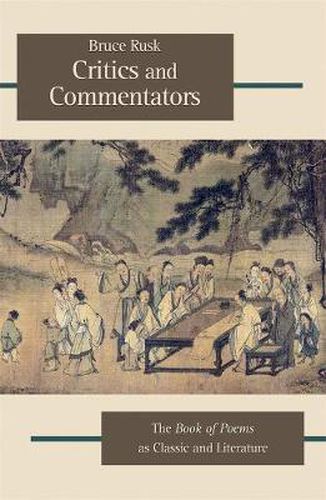 Cover image for Critics and Commentators: The Book of Poems as Classic and Literature