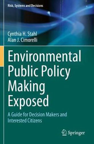 Cover image for Environmental Public Policy Making Exposed: A Guide for Decision Makers and Interested Citizens