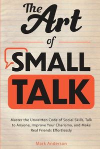 Cover image for The Art of Small Talk